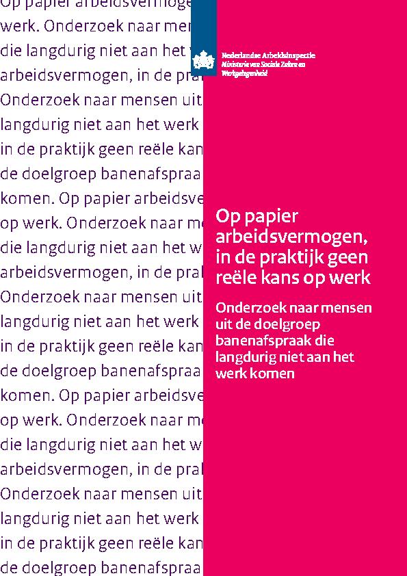 Op papier arbeidsvermogen in de praktijk geen reële kans op werk - juli 2024